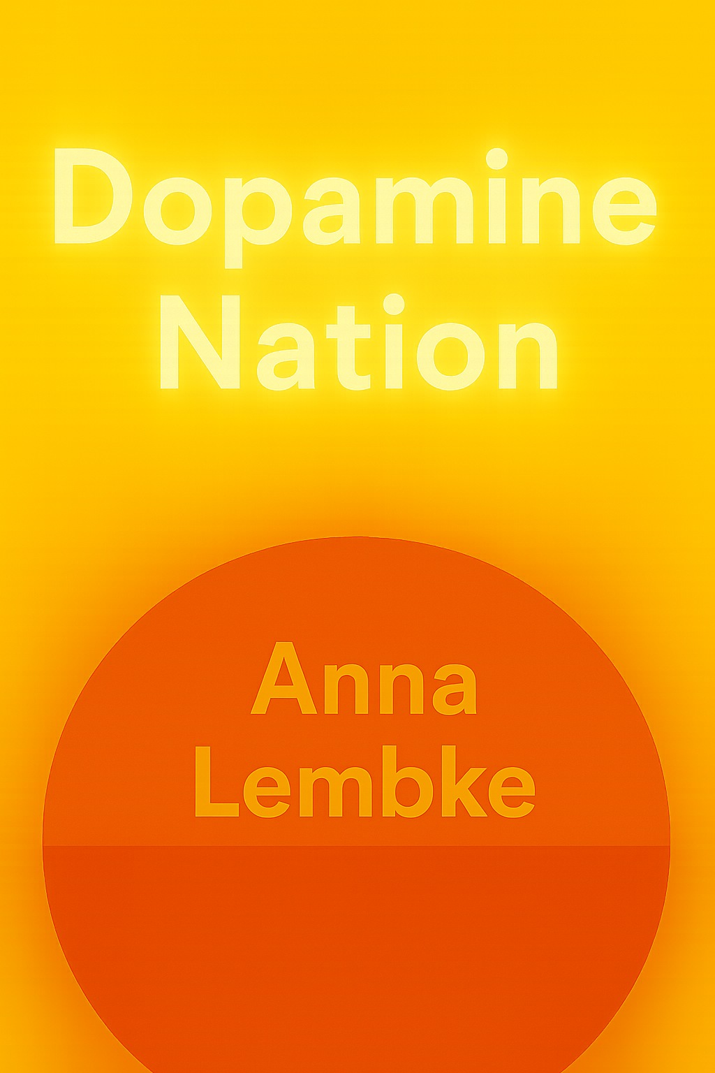 Dopamine Nation