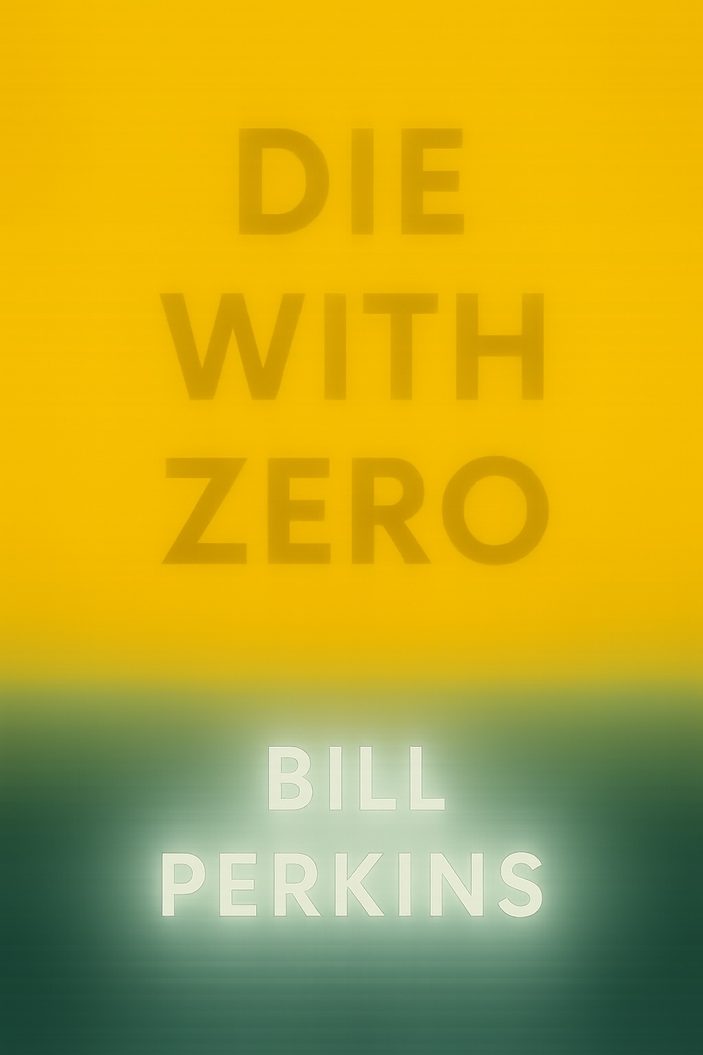 Die With Zero
