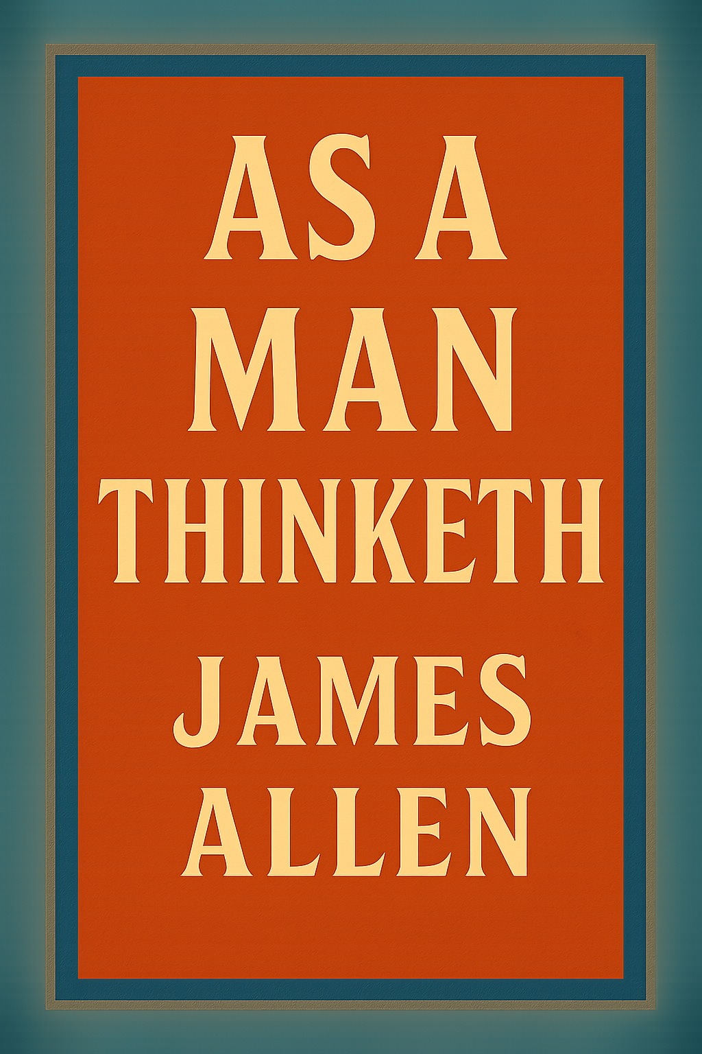As a Man Thinketh