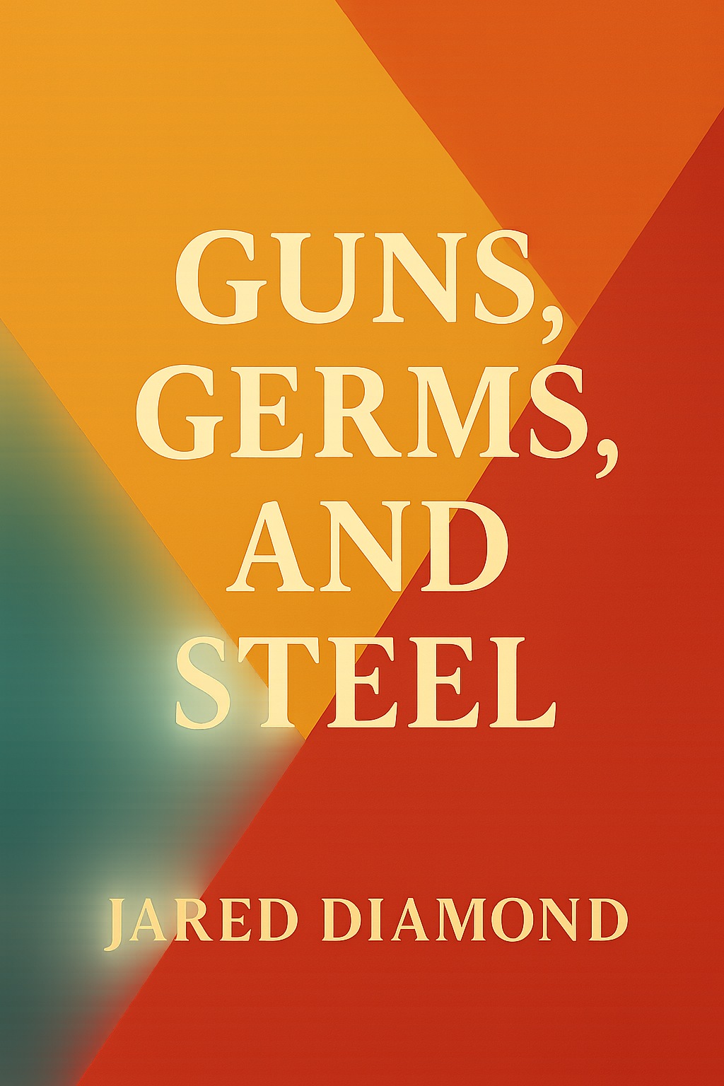 Guns, Germs, and Steel