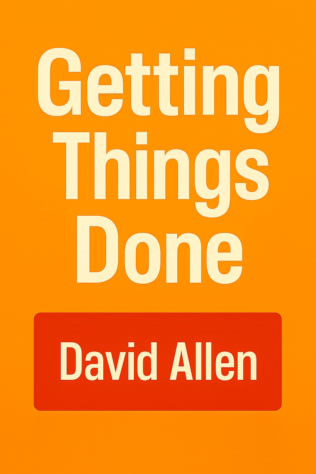 Getting Things Done