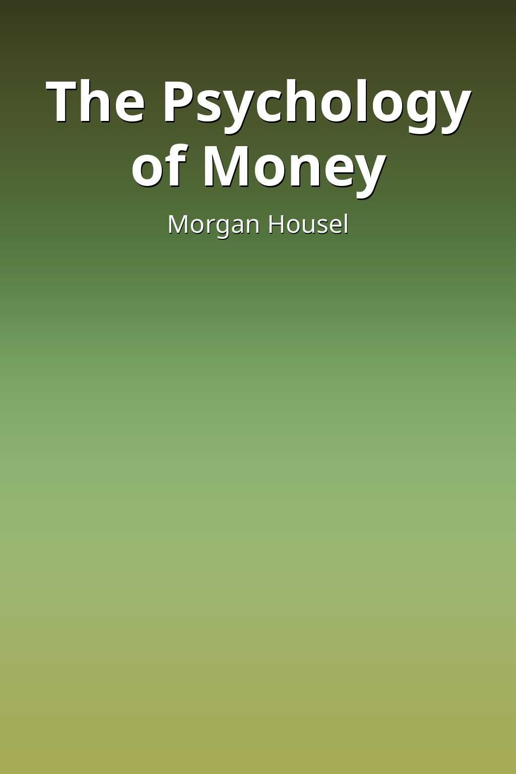 The Psychology of Money
