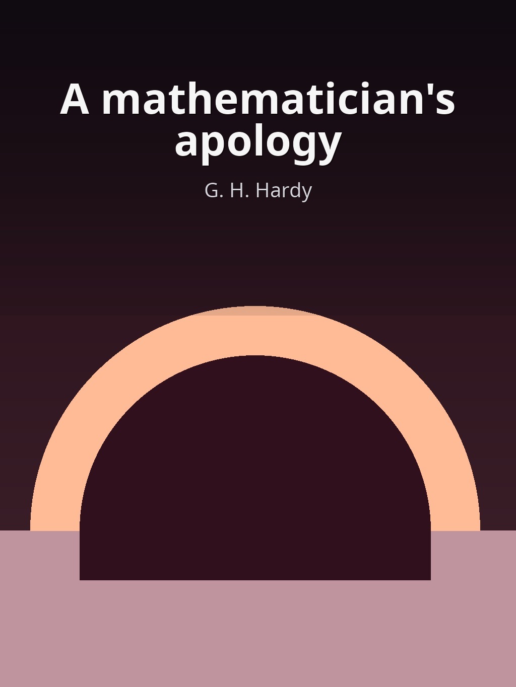 A mathematician's apology by G. H. Hardy book cover