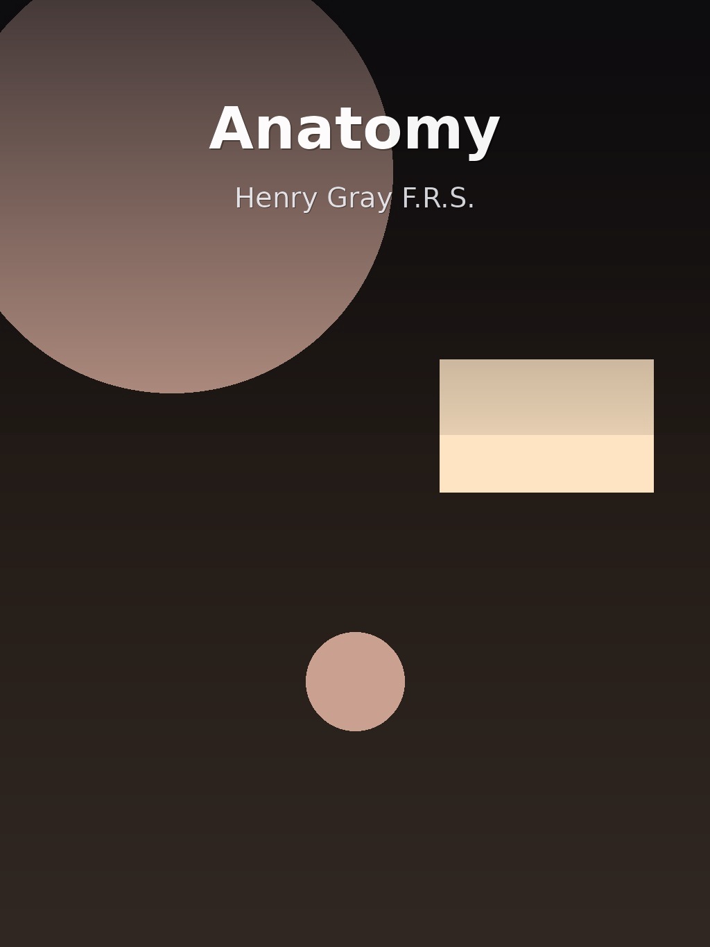 Anatomy by Henry Gray F.R.S. book cover