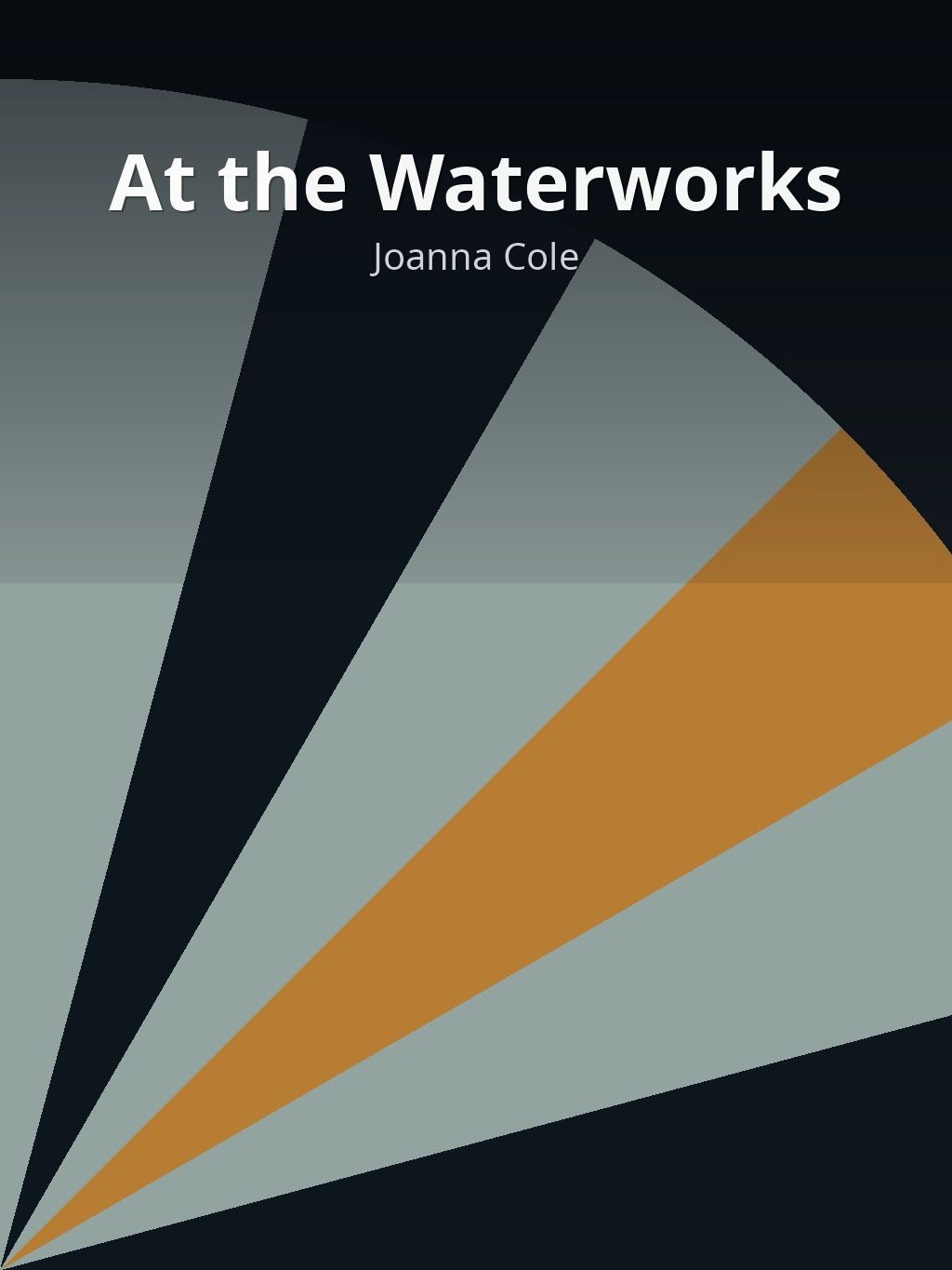 At the Waterworks by Joanna Cole book cover