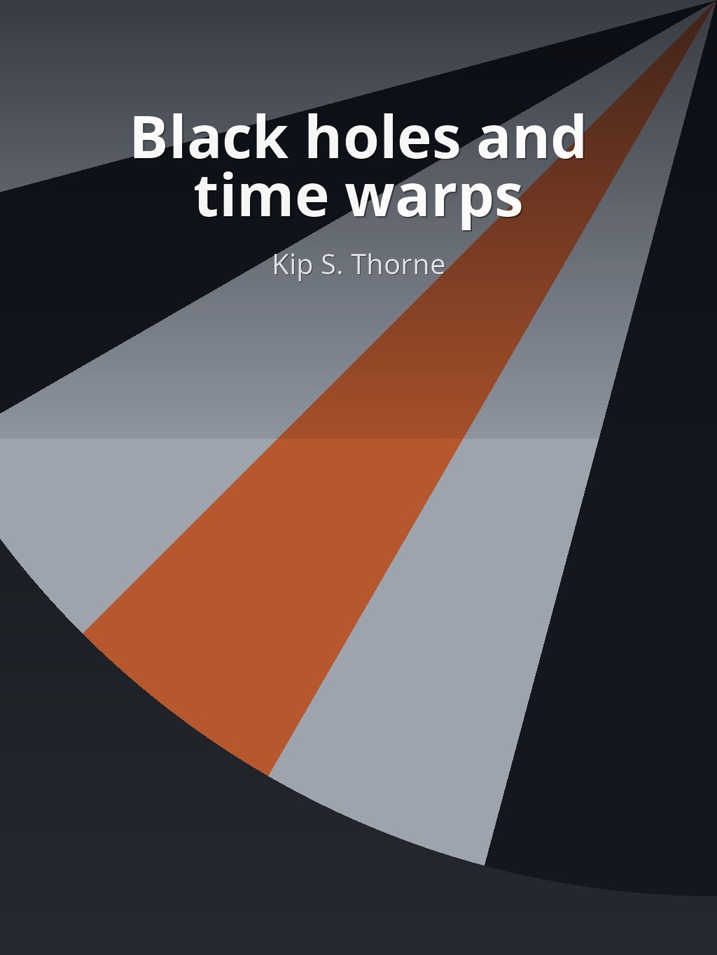 Black holes and time warps by Kip S. Thorne book cover