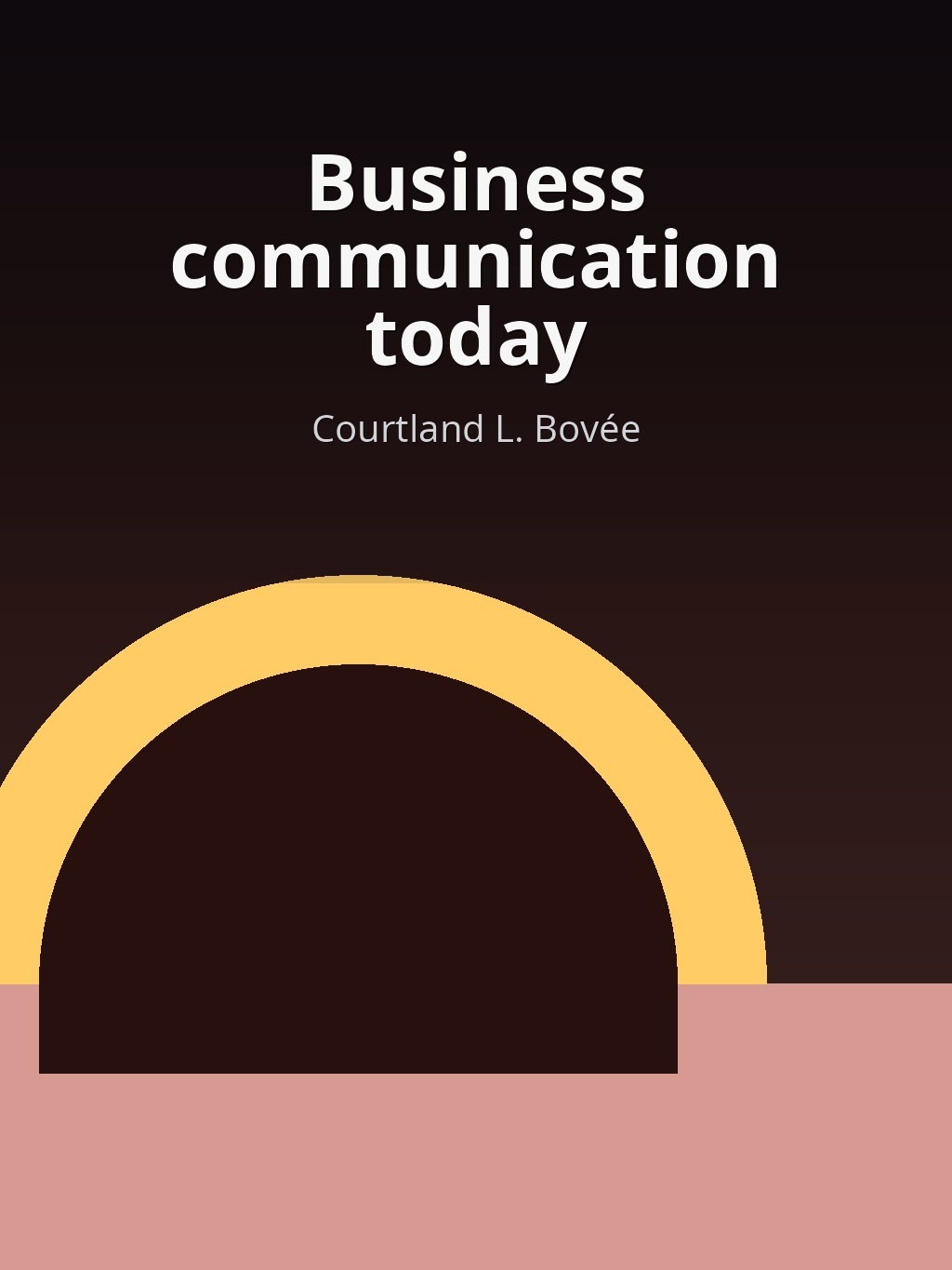 Business communication today by Courtland L. Bovée book cover