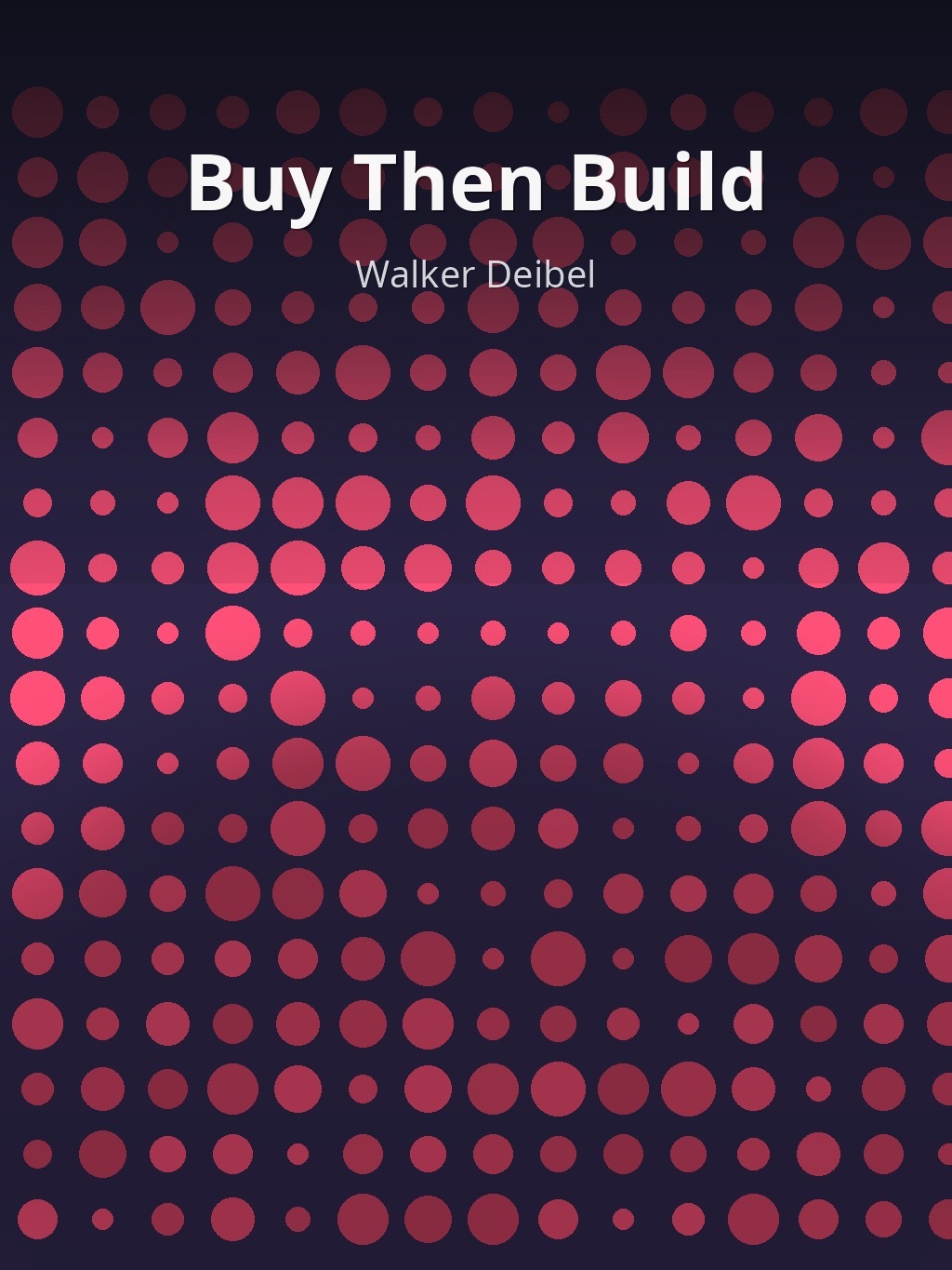 Buy Then Build by Walker Deibel book cover