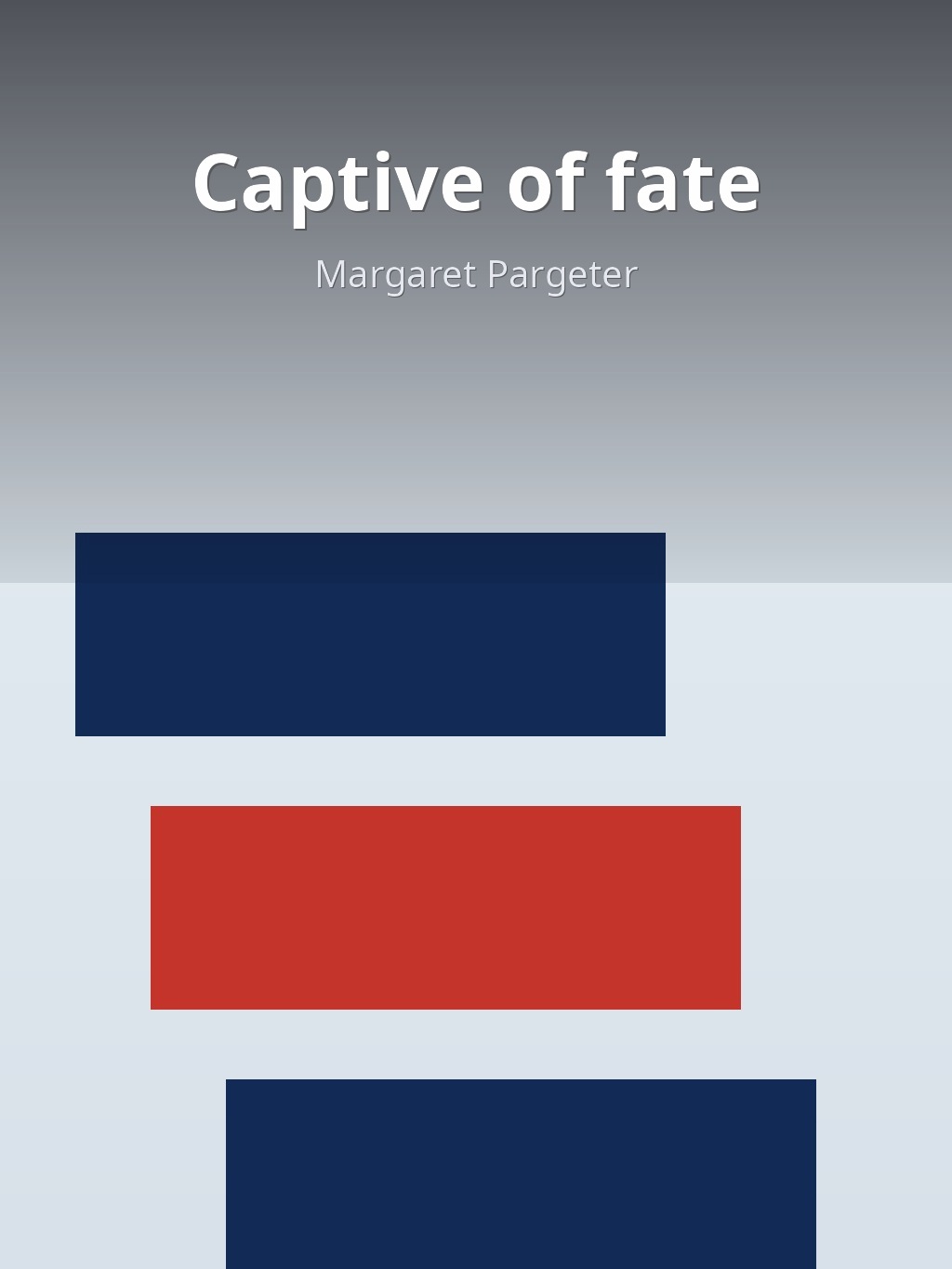 Captive of fate by Margaret Pargeter book cover