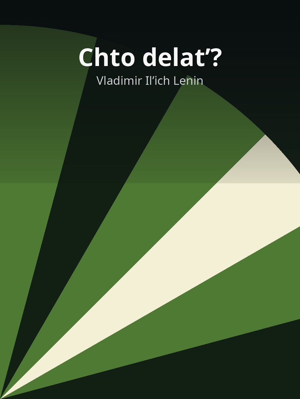 Chto delatʹ? by Vladimir Il’ich Lenin book cover