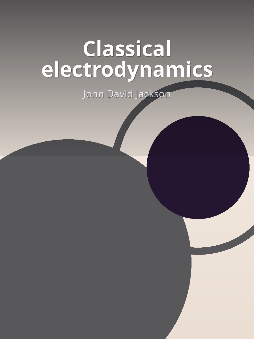 Classical electrodynamics by John David Jackson book cover