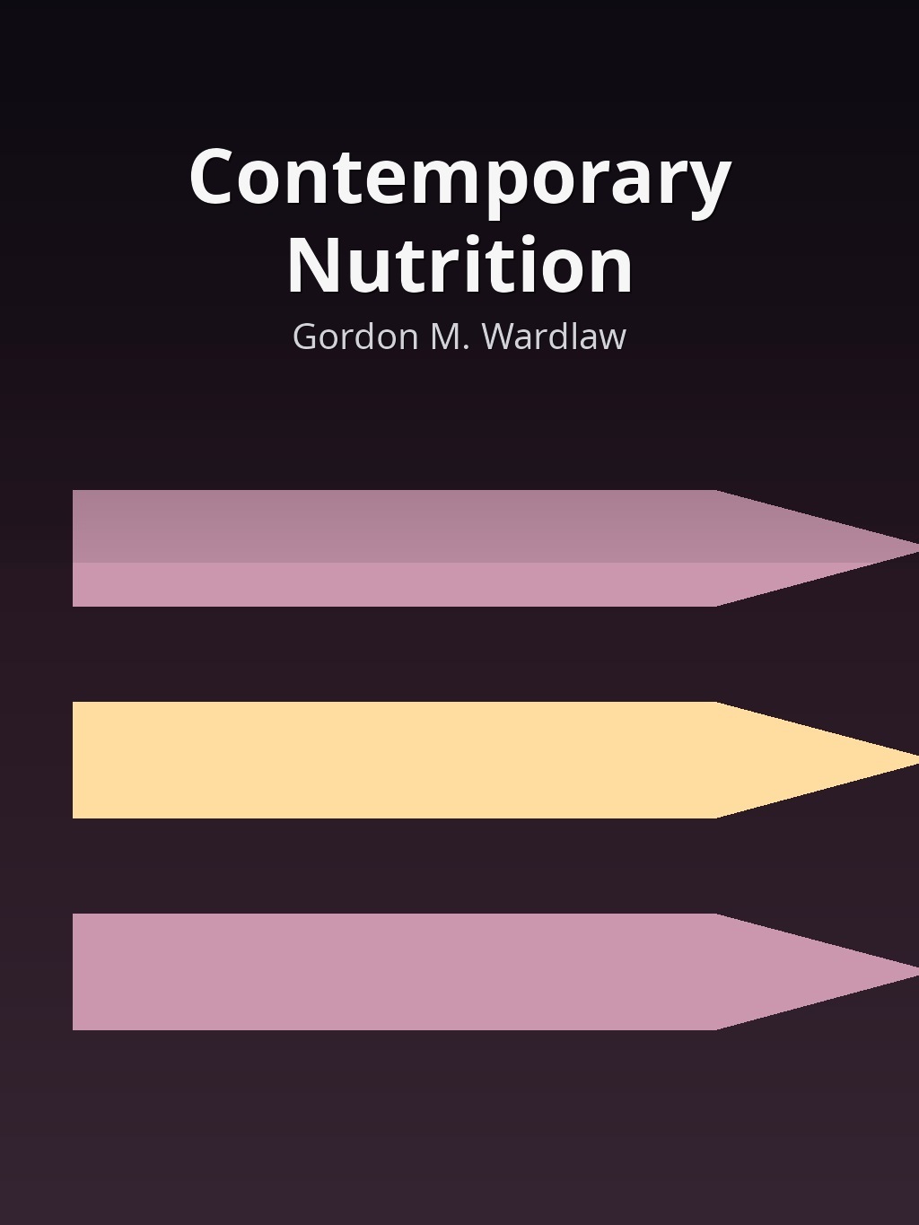 Contemporary Nutrition by Gordon M. Wardlaw book cover