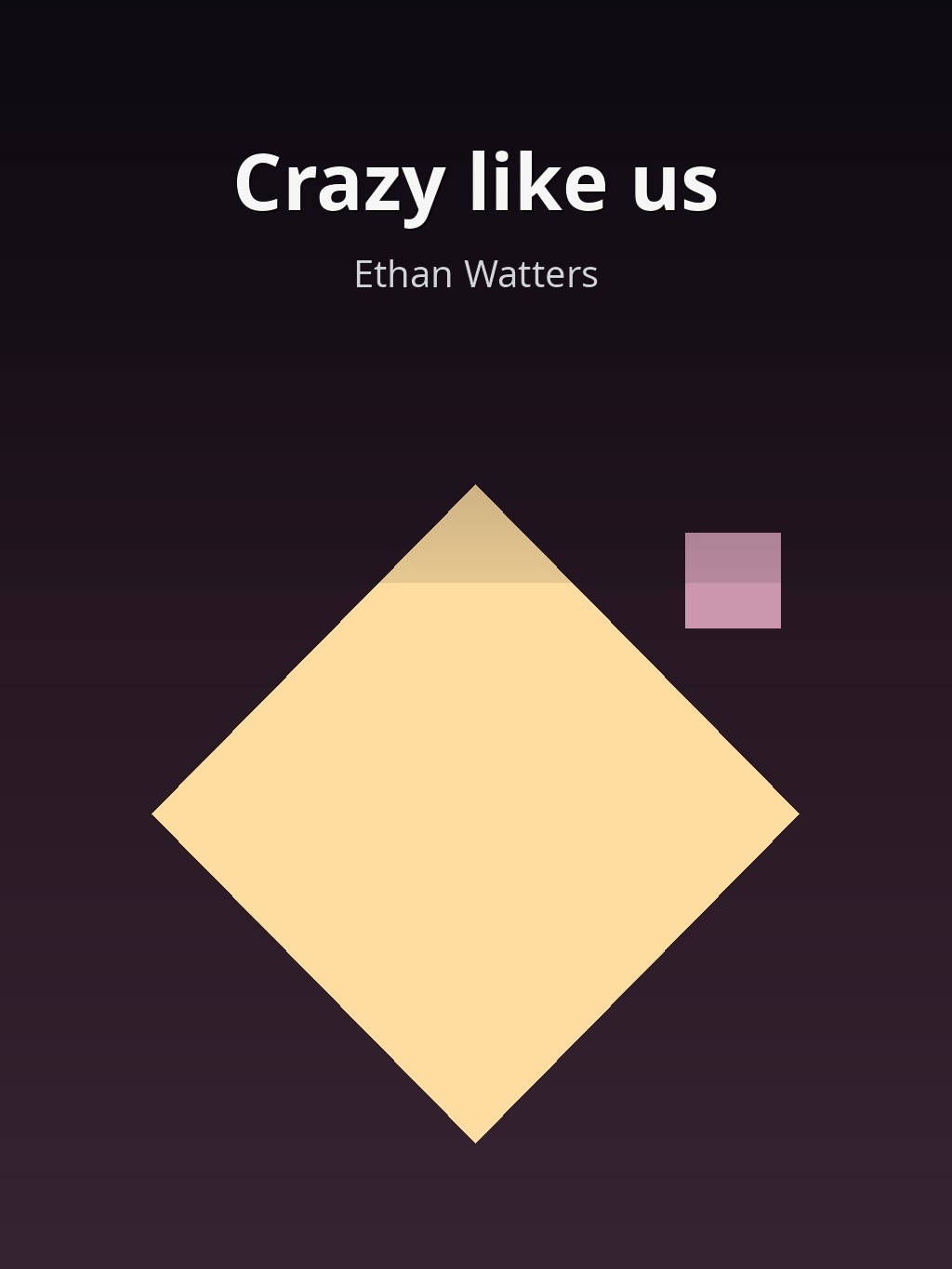 Crazy like us by Ethan Watters book cover