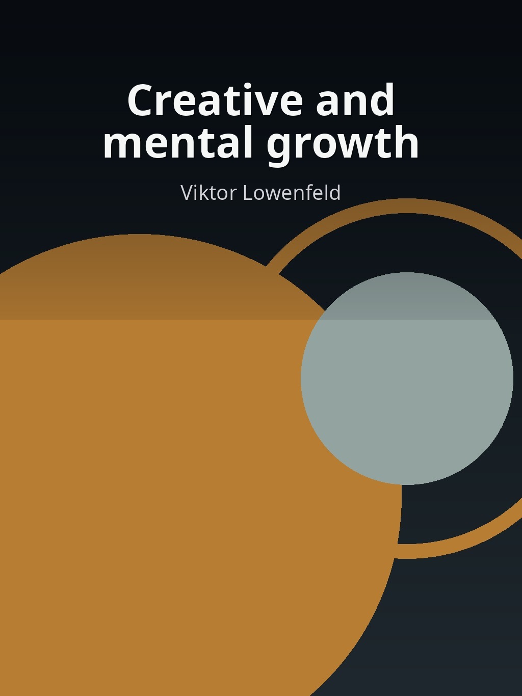 Creative and mental growth by Viktor Lowenfeld book cover