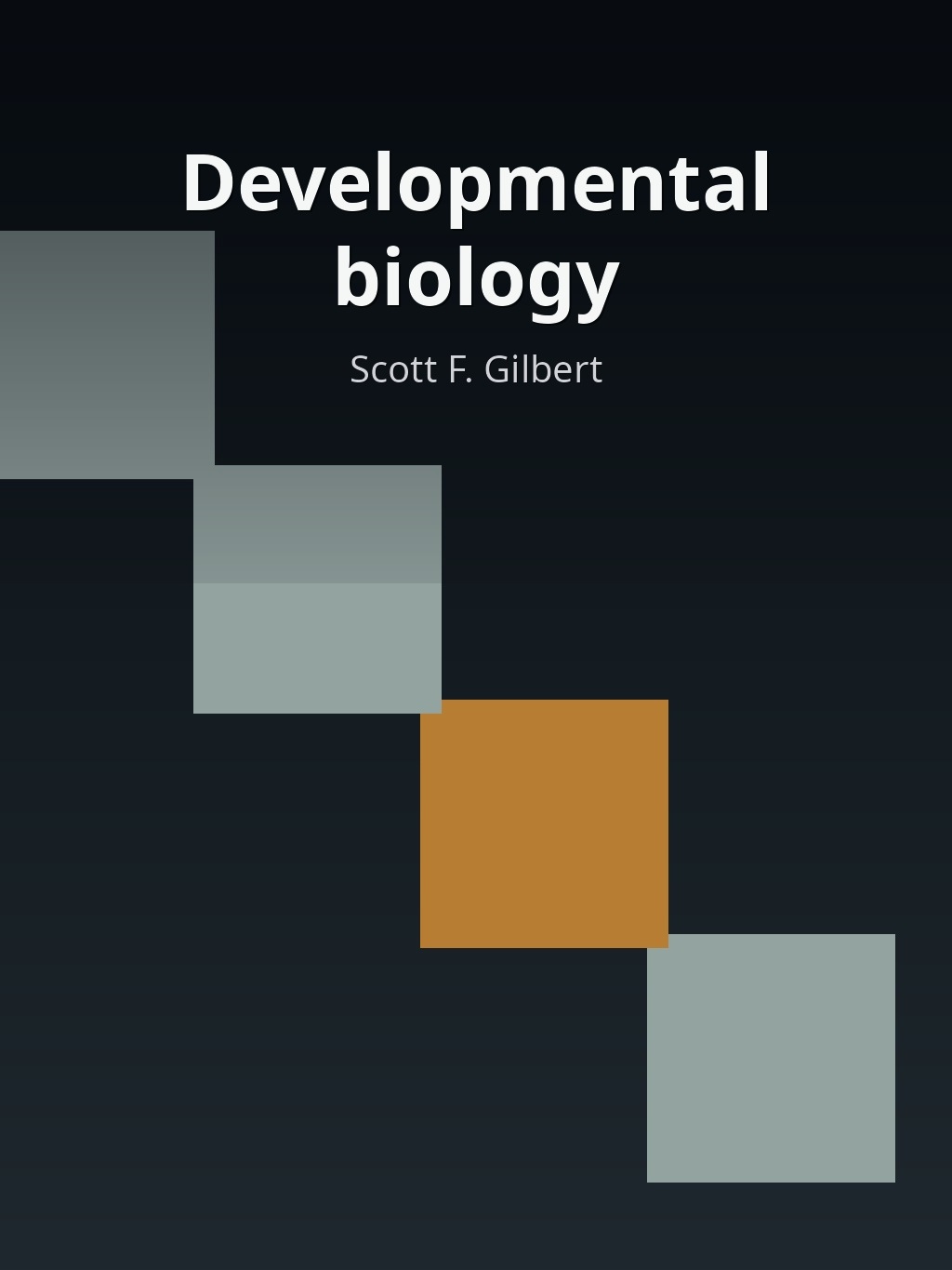 Developmental biology by Scott F. Gilbert book cover