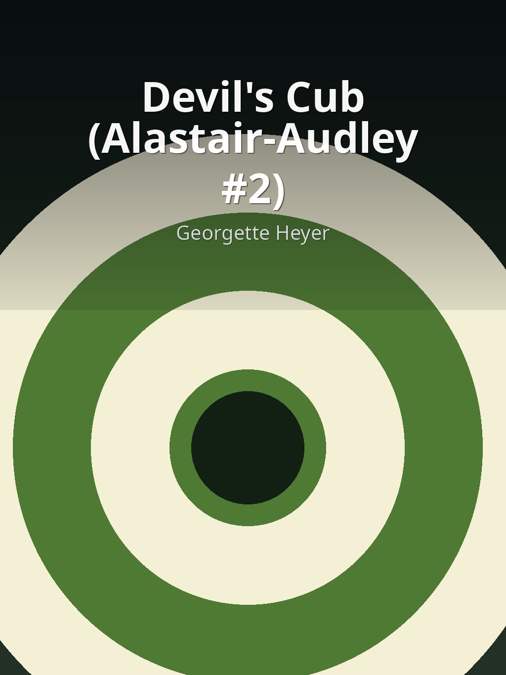 Devil's Cub (Alastair-Audley #2) by Georgette Heyer book cover