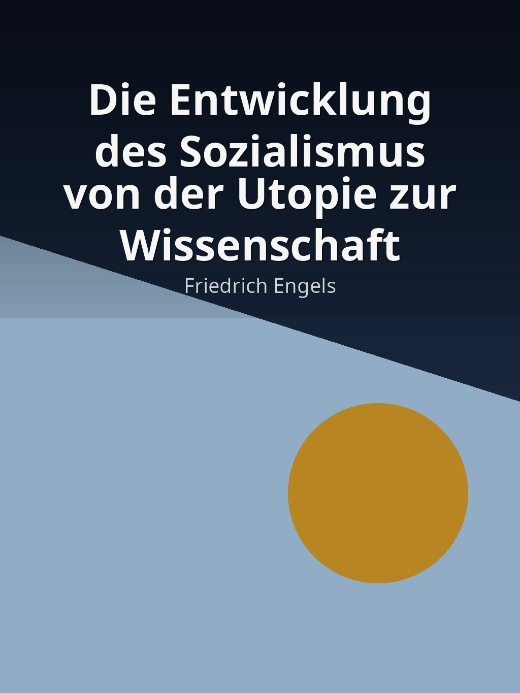 Die Entwicklung des Sozialismus von der Utopie zur Wissenschaft by Friedrich Engels book cover