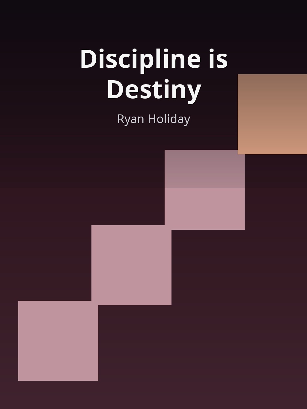 Discipline is Destiny by Ryan Holiday book cover