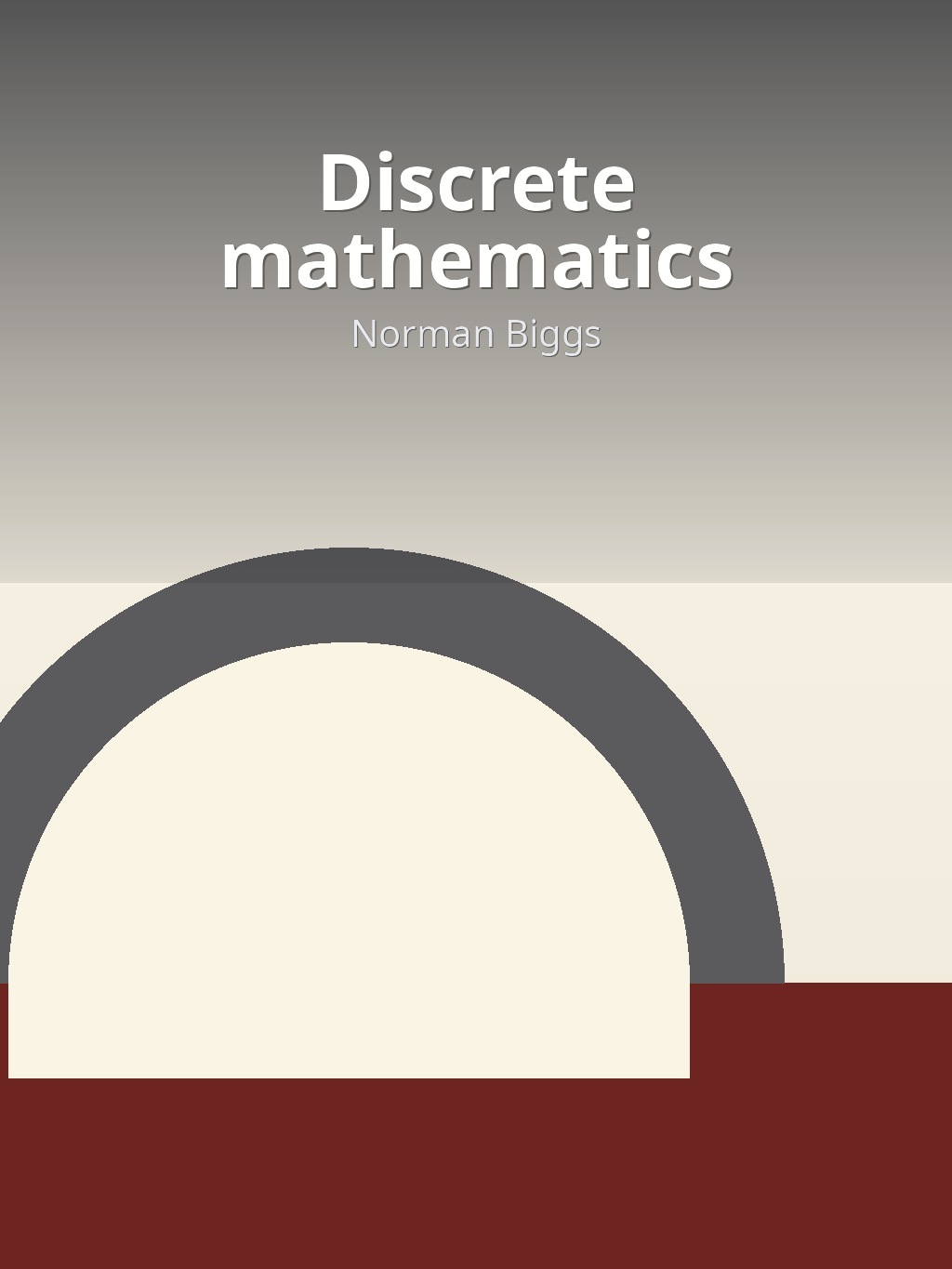 Discrete mathematics by Norman Biggs book cover