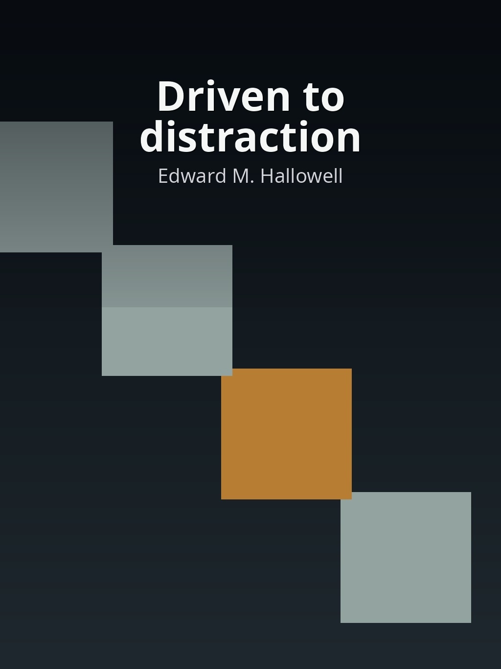 Driven to distraction by Edward M. Hallowell book cover