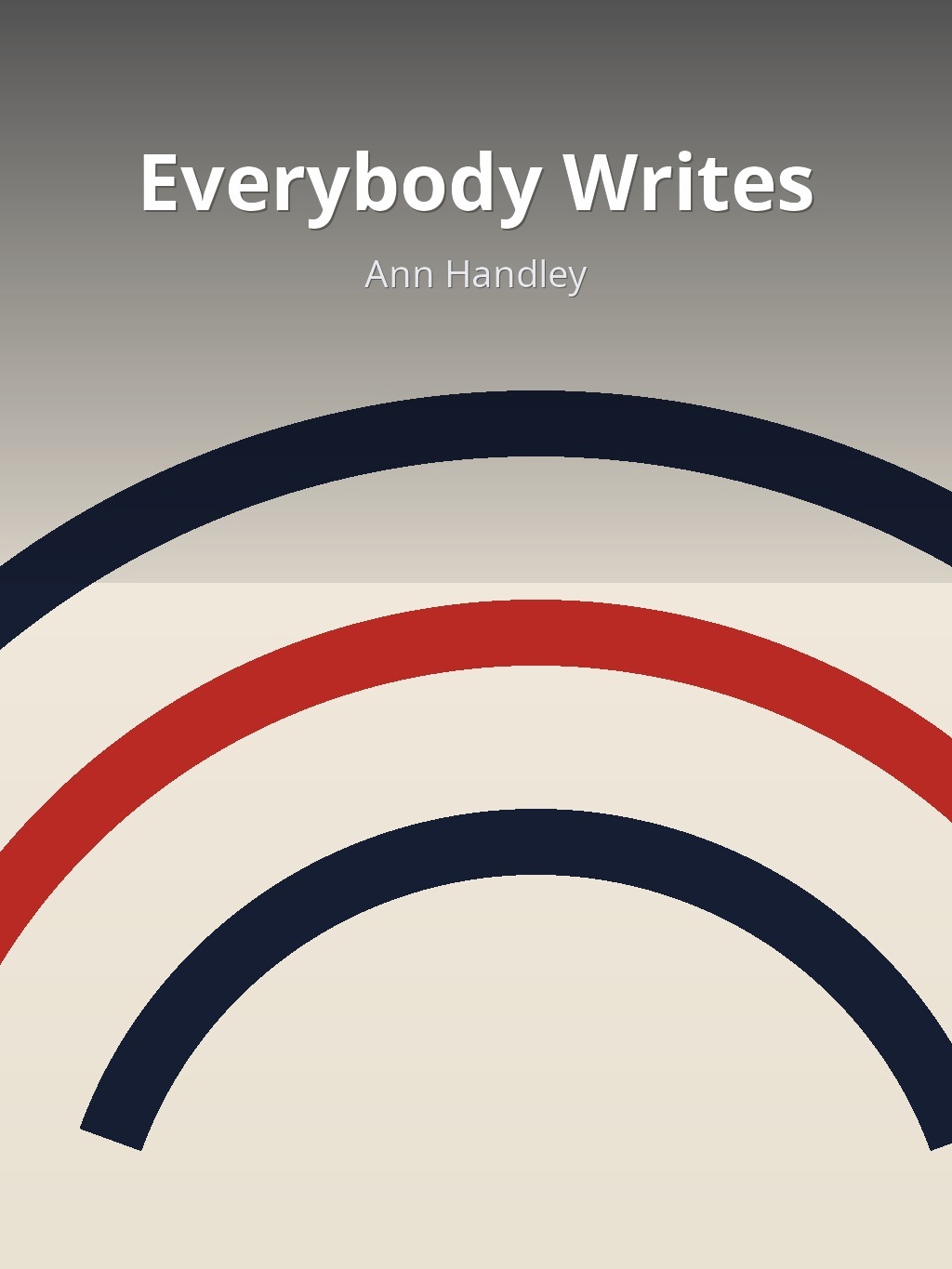Everybody Writes by Ann Handley book cover