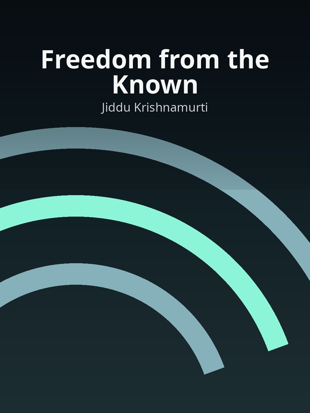 Freedom from the Known by Jiddu Krishnamurti book cover