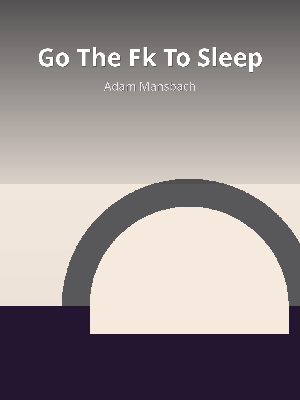 Go The F**k To Sleep by Adam Mansbach book cover