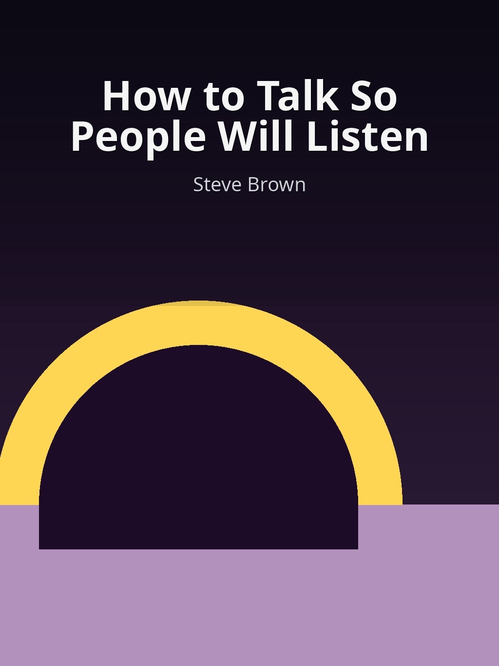 How to Talk So People Will Listen by Steve Brown book cover