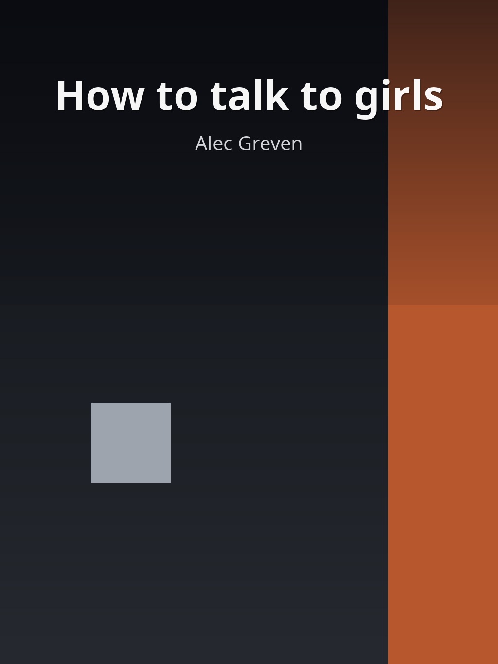 How to talk to girls by Alec Greven book cover