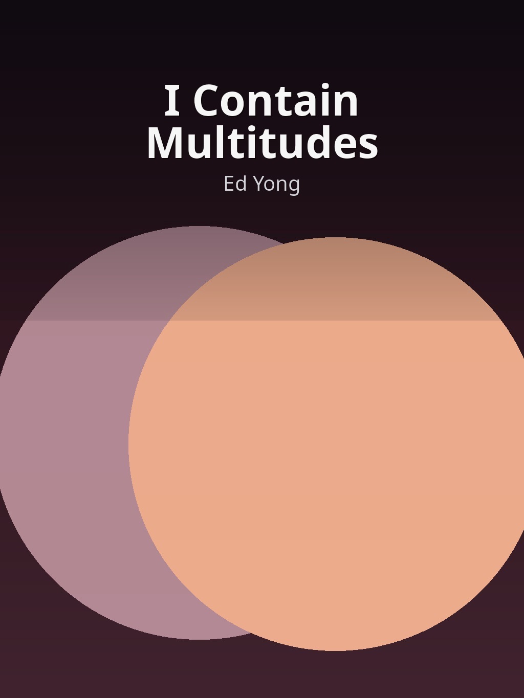 I Contain Multitudes by Ed Yong book cover