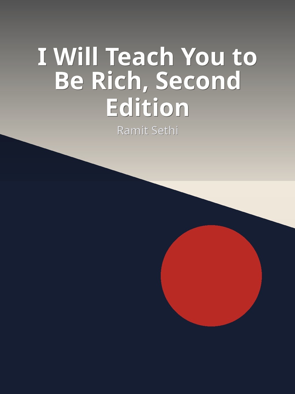 I Will Teach You to Be Rich, Second Edition by Ramit Sethi book cover