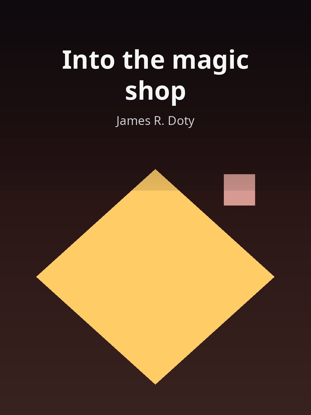 Into the magic shop by James R. Doty book cover