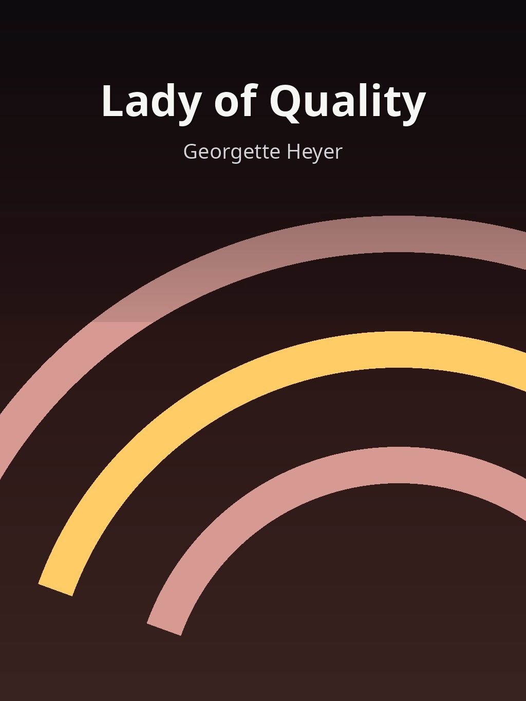 Lady of Quality by Georgette Heyer book cover
