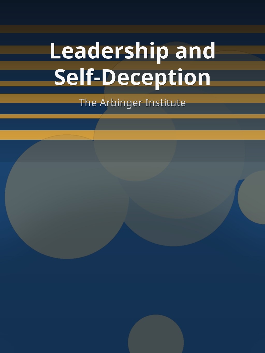 Leadership and Self-Deception by The Arbinger Institute book cover