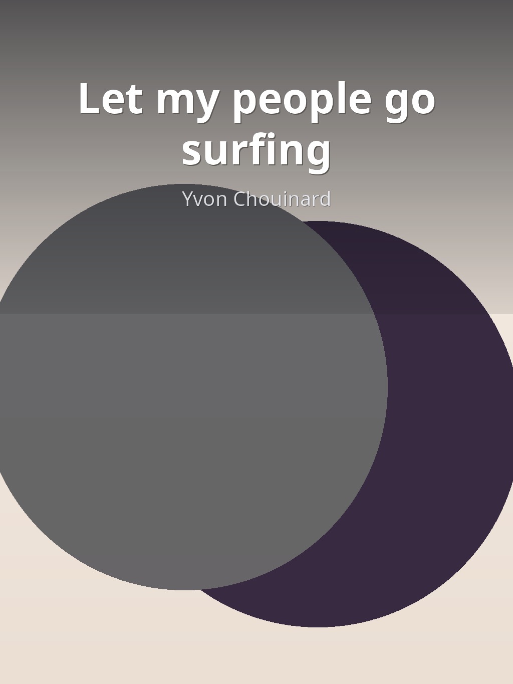 Let my people go surfing by Yvon Chouinard book cover