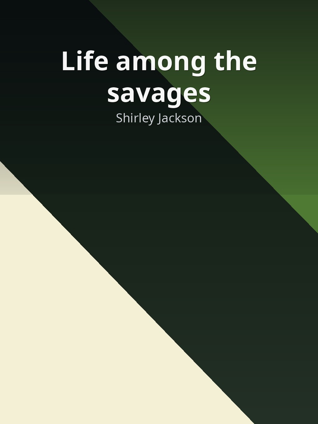 Life among the savages by Shirley Jackson book cover