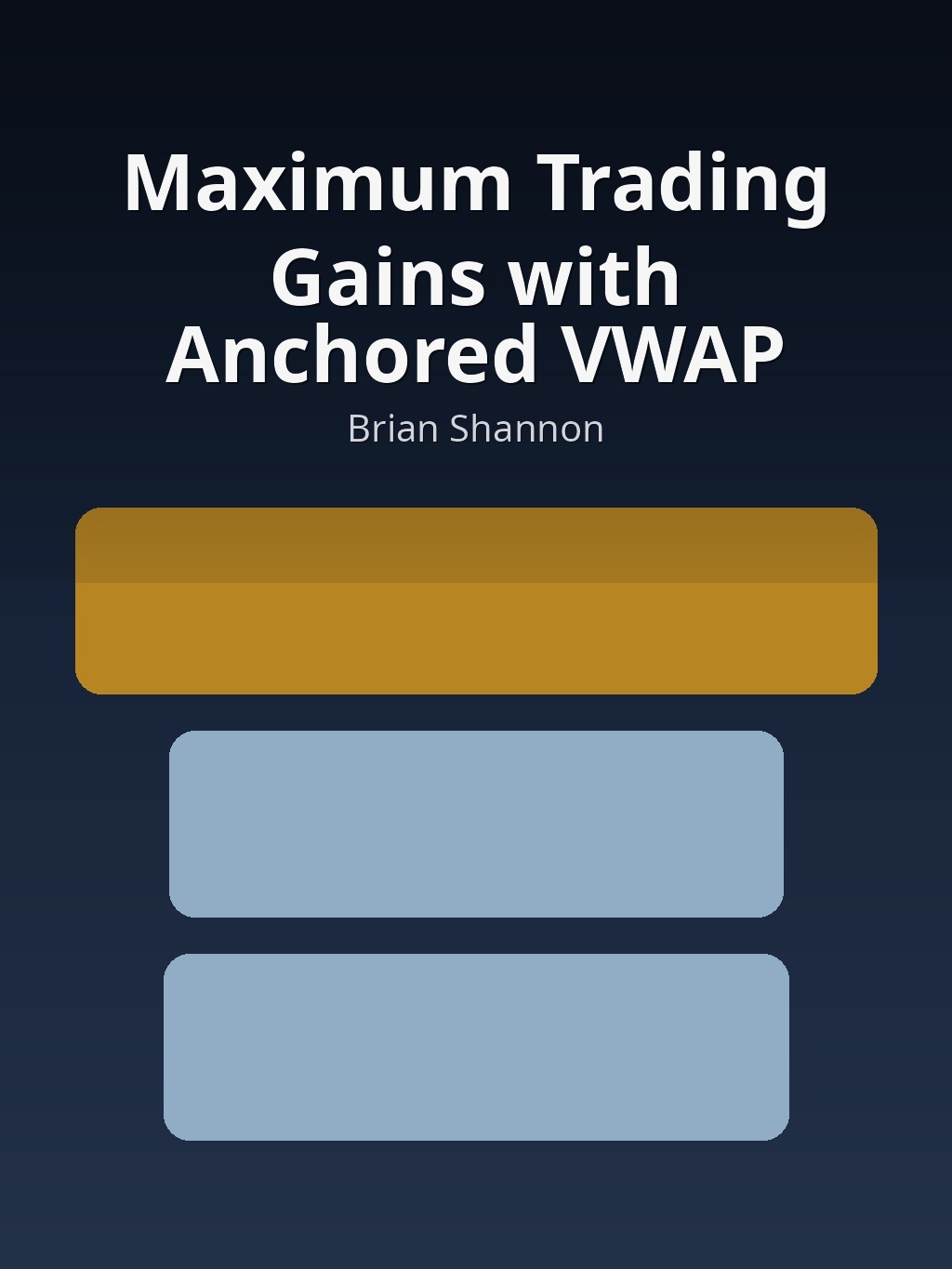 Maximum Trading Gains with Anchored VWAP by Brian Shannon book cover