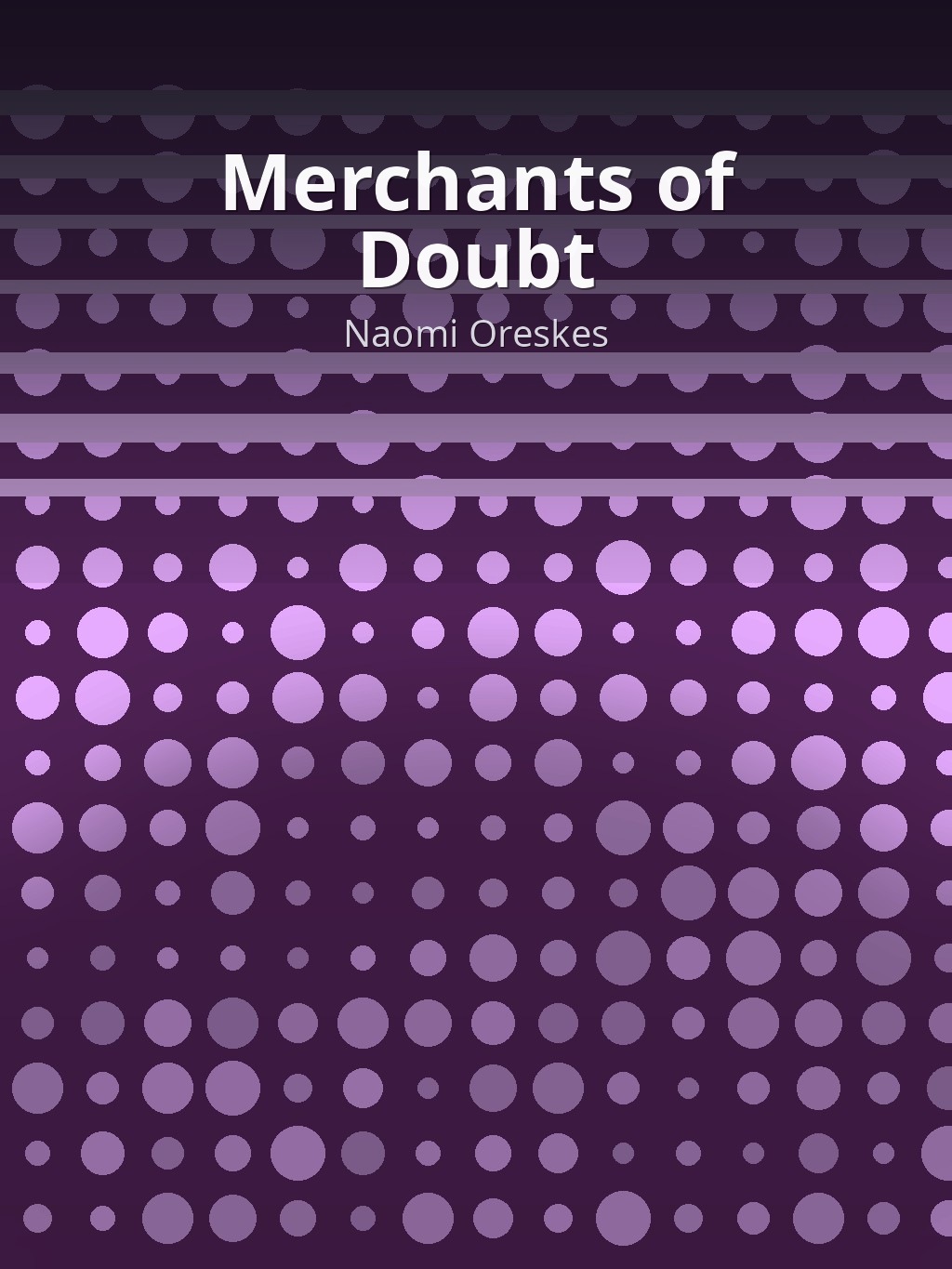 Merchants of Doubt by Naomi Oreskes book cover