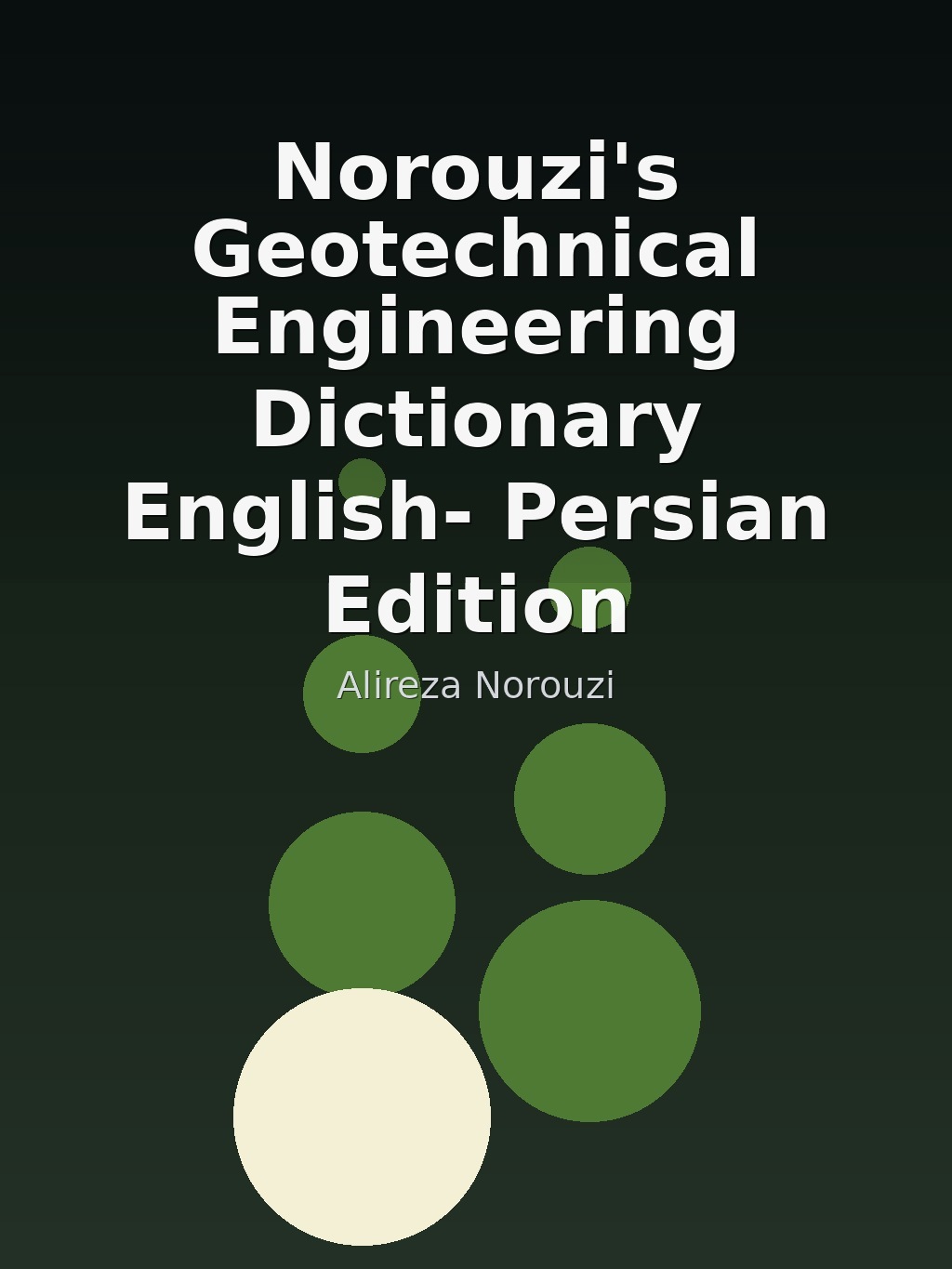 Norouzi's Geotechnical Engineering Dictionary English- Persian Edition by Alireza Norouzi book cover