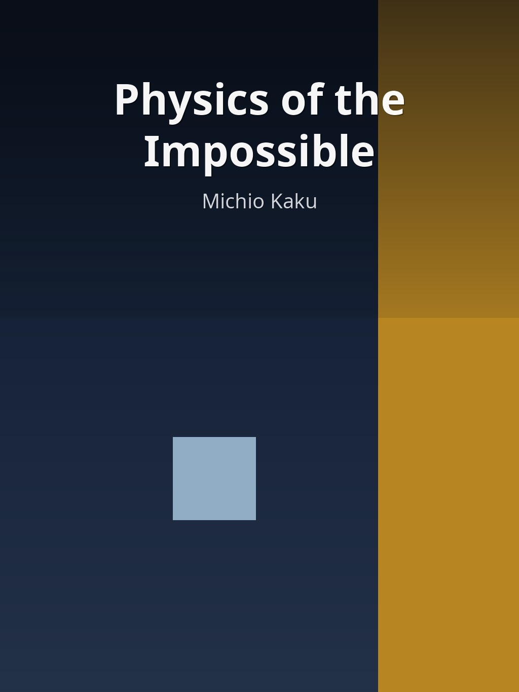 Physics of the Impossible by Michio Kaku book cover
