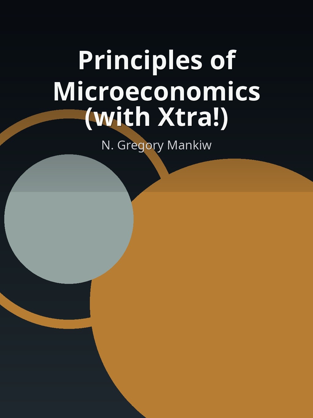 Principles of Microeconomics (with Xtra!) by N. Gregory Mankiw book cover