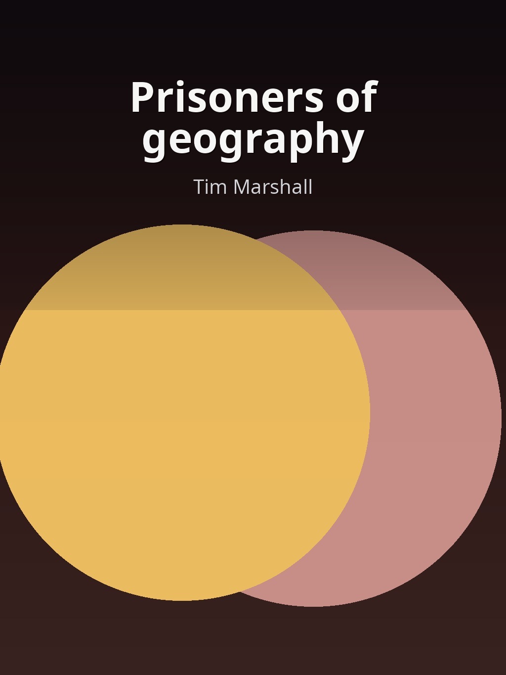 Prisoners of geography by Tim Marshall book cover