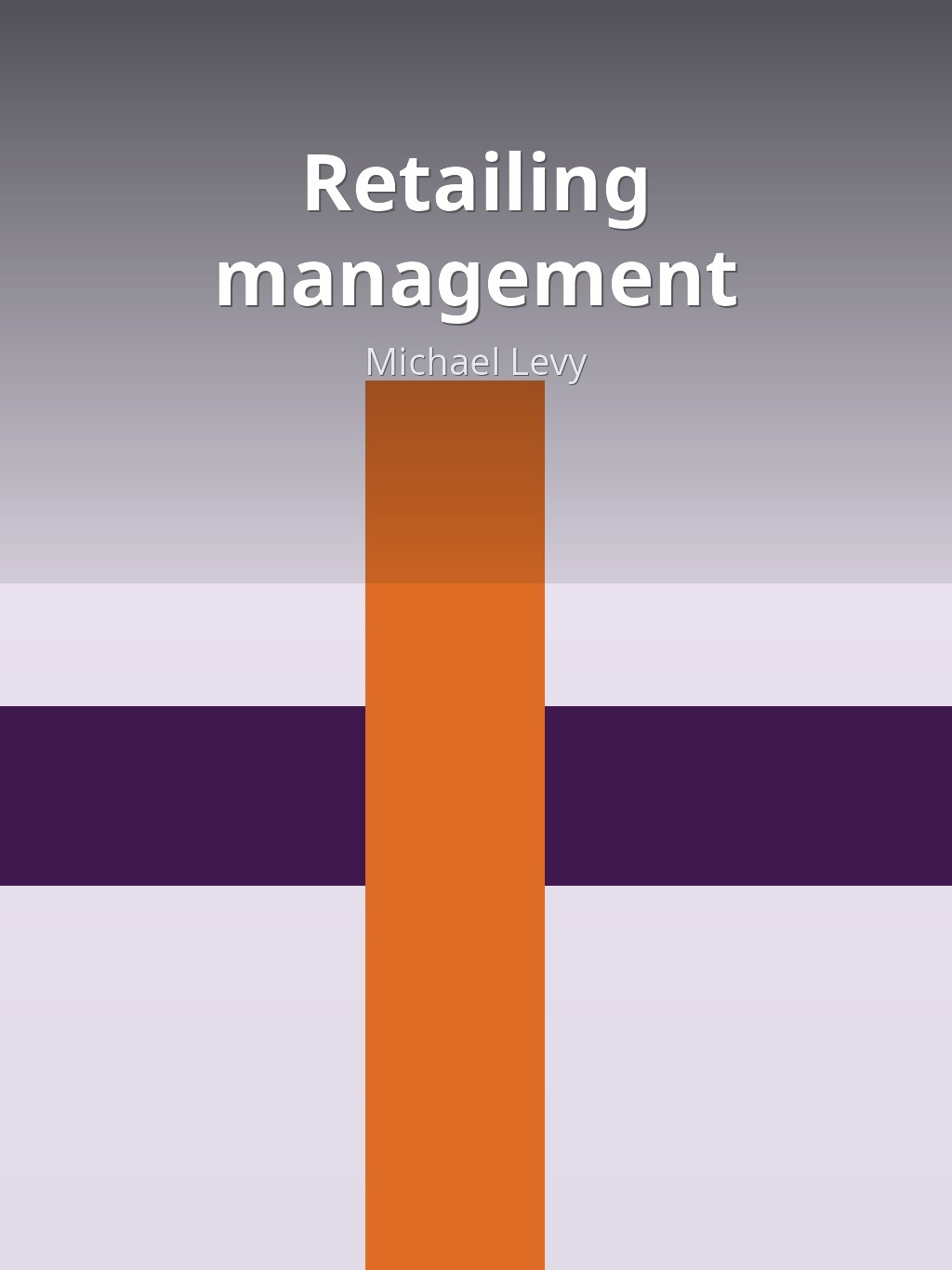 Retailing management by Michael Levy book cover