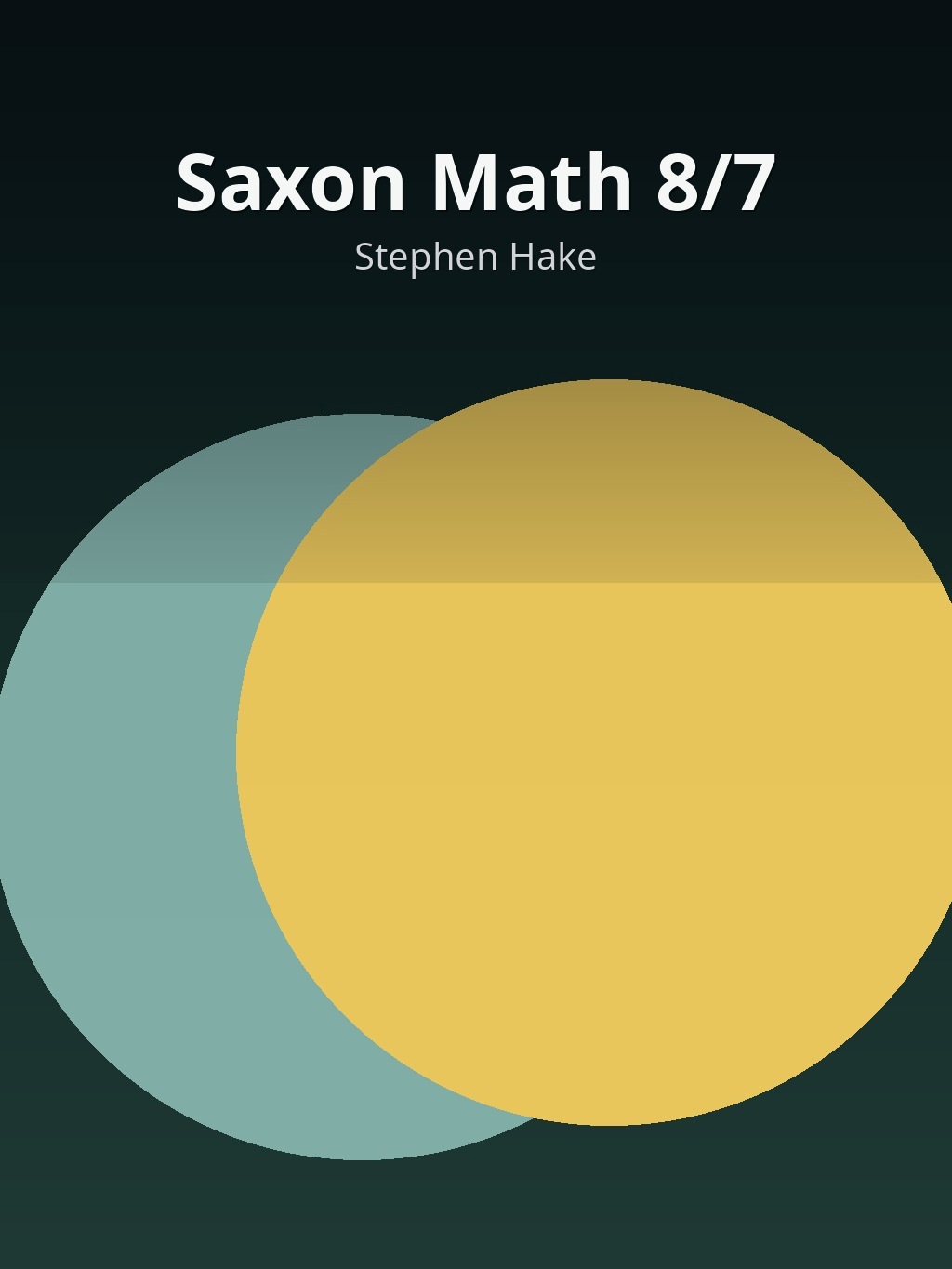 Saxon Math 8/7 by Stephen Hake book cover