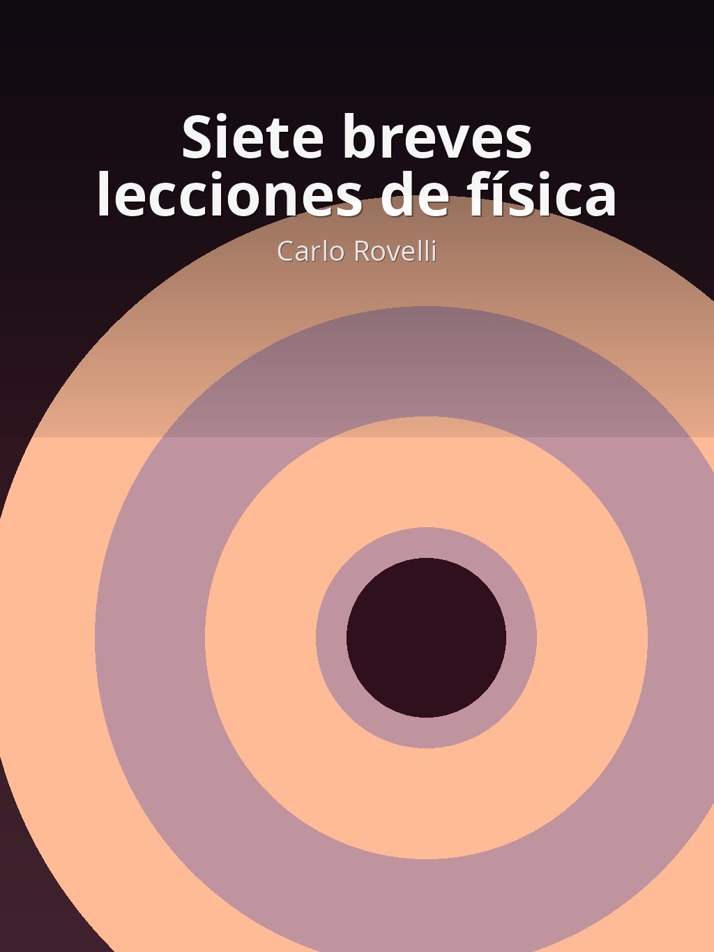 Siete breves lecciones de física by Carlo Rovelli book cover