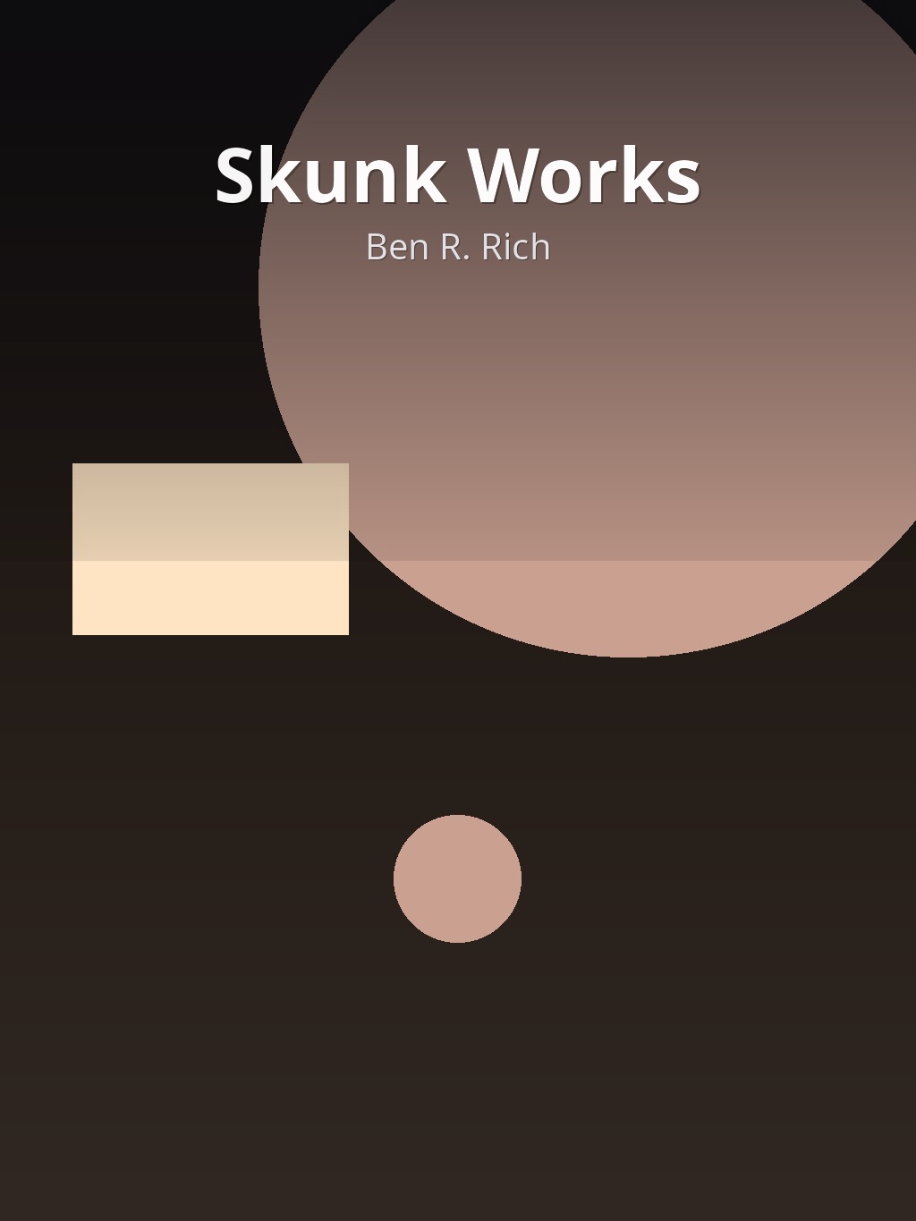 Skunk Works by Ben R. Rich book cover