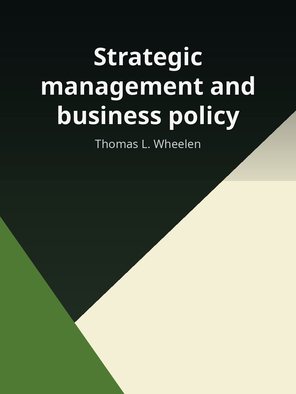 Strategic management and business policy by Thomas L. Wheelen book cover