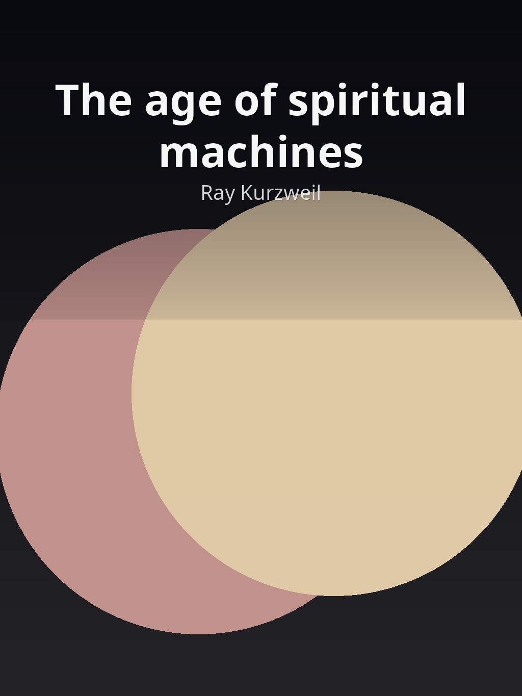 The age of spiritual machines by Ray Kurzweil book cover