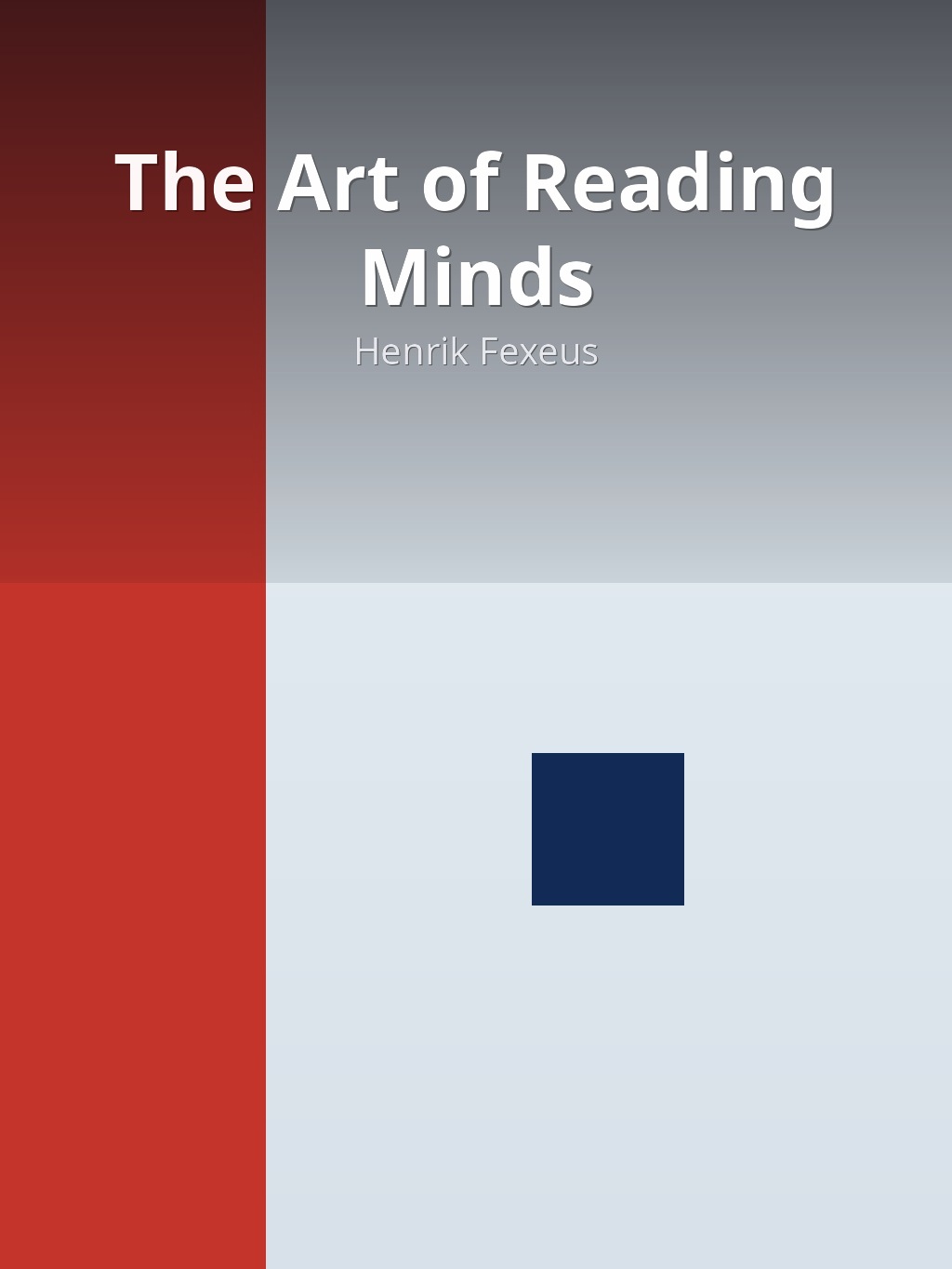 The Art of Reading Minds by Henrik Fexeus book cover