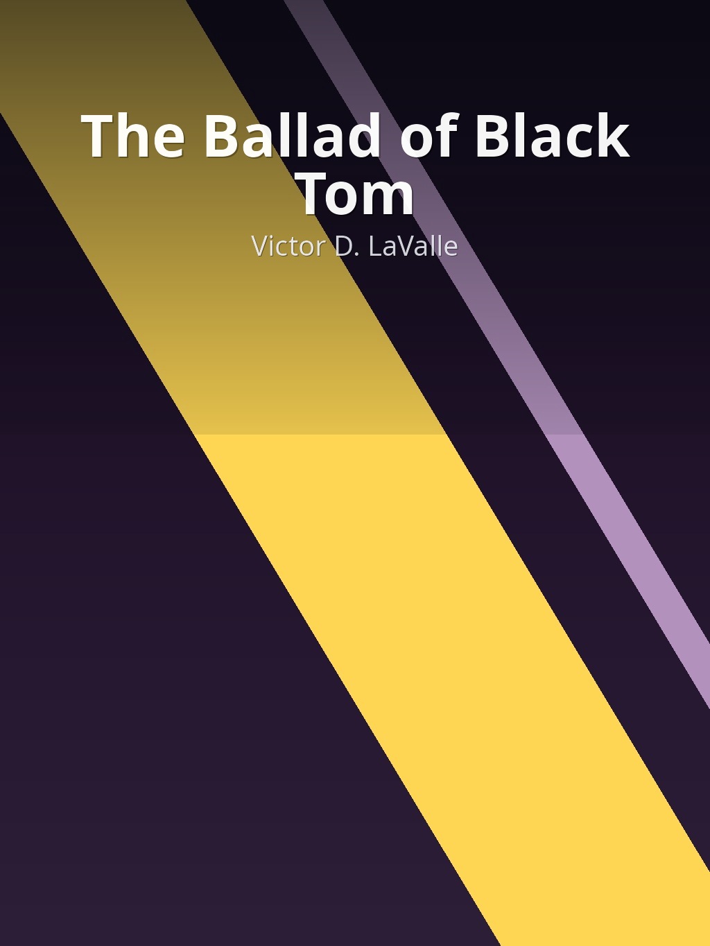 The Ballad of Black Tom by Victor D. LaValle book cover